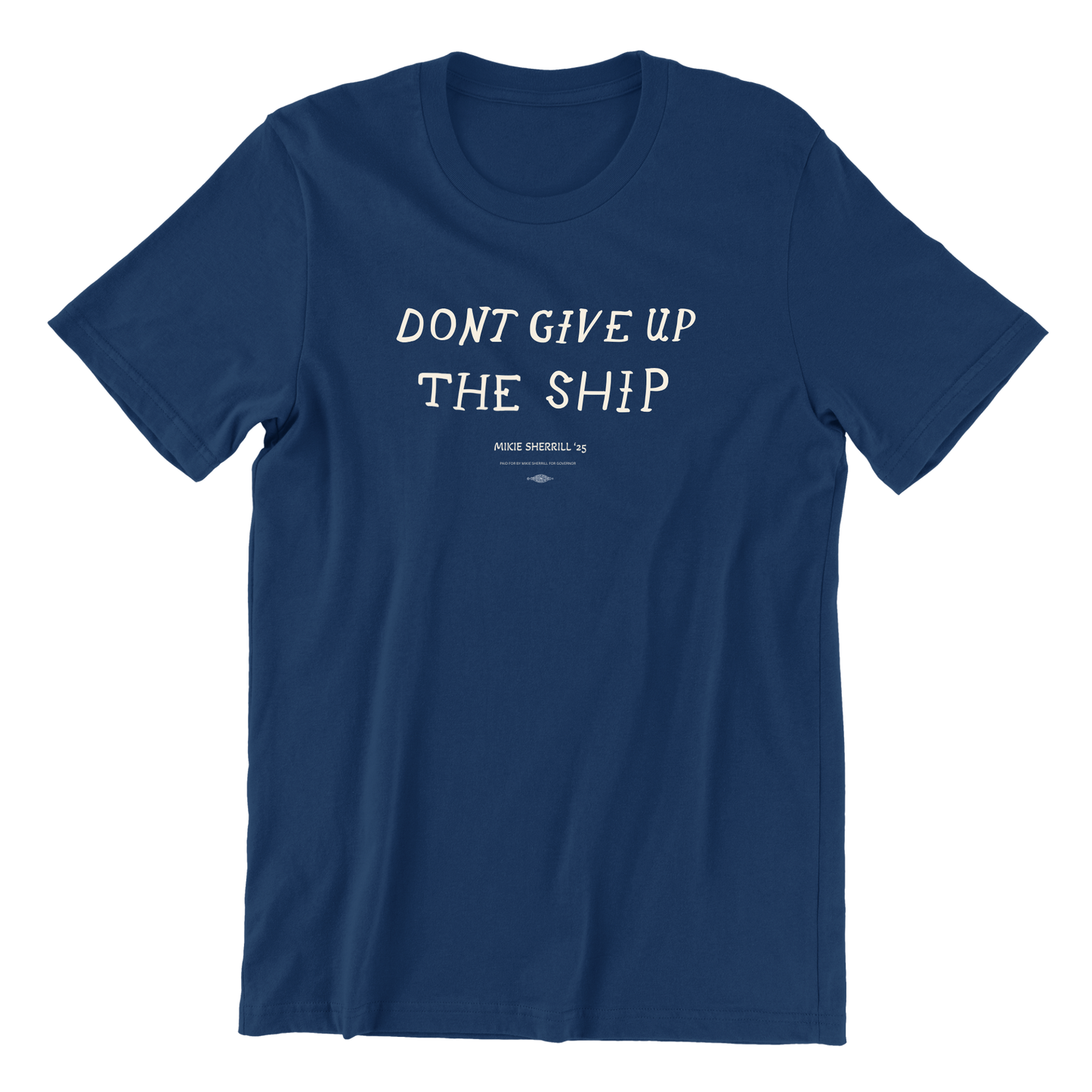 Don't Give Up the Ship T-Shirt