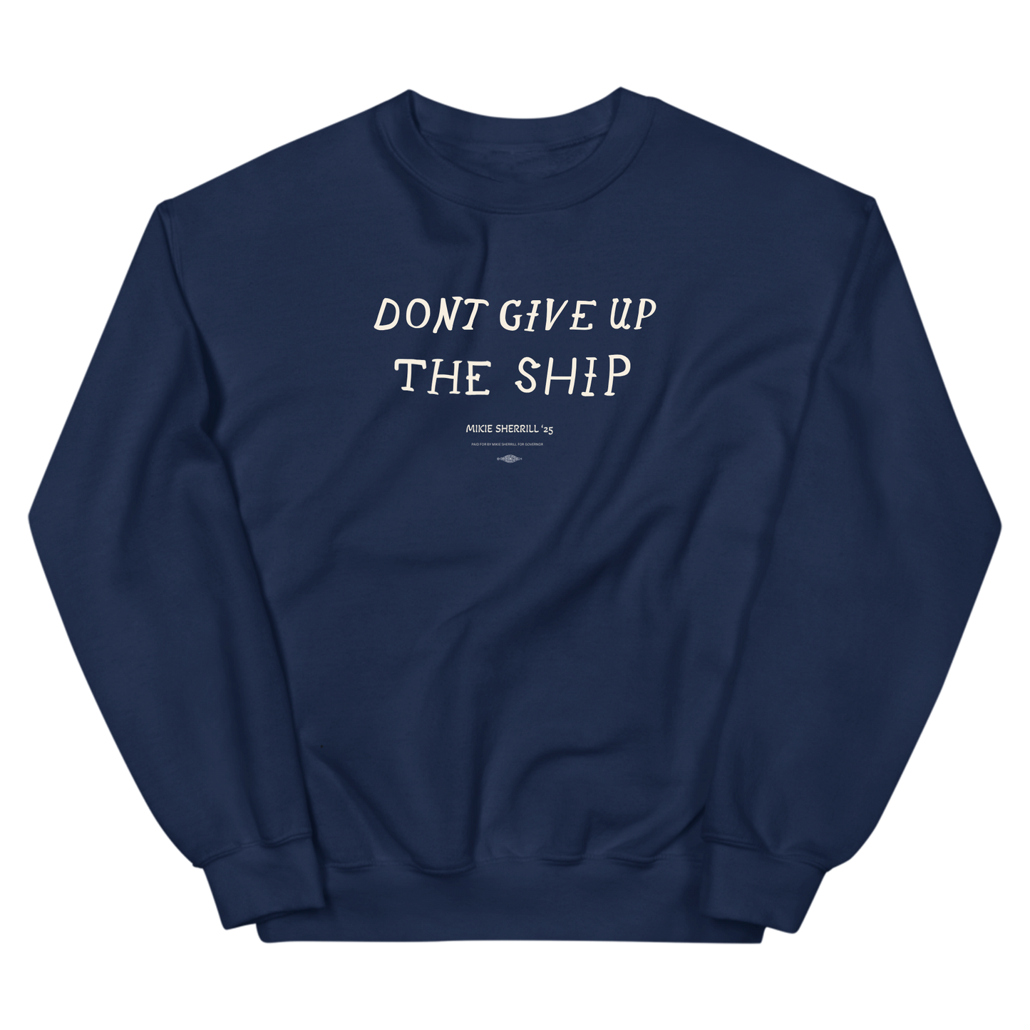 Don't Give Up the Ship Crewneck Sweatshirt